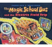 Joanna Cole Magic School Bus and the Electric Field Trip (Copertina rigida)