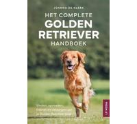 Joanna de Klerk Het Complete Golden Retriever Handboek: Vinden, opvo (Tascabile)