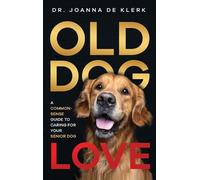 Joanna de Klerk Old Dog Love (Copertina rigida)
