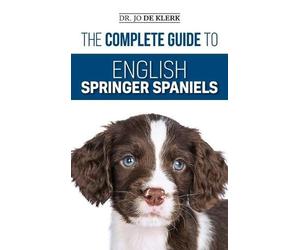 Joanna de Klerk The Complete Guide to English Springer Spanie (Copertina rigida)