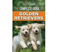 Joanna de Klerk The Complete Guide to Golden Retrievers (Copertina rigida)
