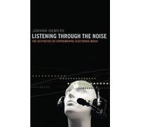 Joanna Demers Listening through the Noise (Copertina rigida)