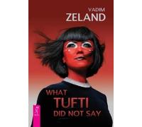 Joanna Dobson Vadim Zeland What Tufti Did Not Say (Tascabile)