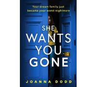 Joanna Dodd She Wants You Gone (Tascabile)