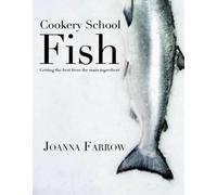 Joanna Farrow Cookery School: Fish (Copertina rigida)