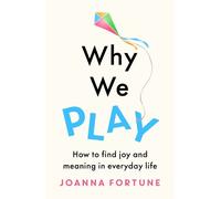Joanna Fortune Why We Play (Tascabile)