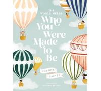 Joanna Gaines The World Needs Who You Were Made to Be (Copertina rigida)