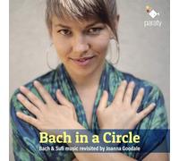 Joanna Goodale – Bach In A Circle – CD – Harmonia Mundi