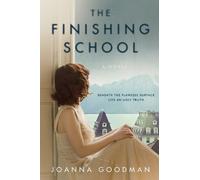 Joanna Goodman The Finishing School (Tascabile)