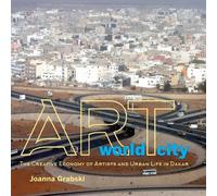 Joanna Grabski Art World City (Tascabile) African Expressive Cultures