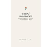 Joanna Greenbaum Mindful Menstruation (Tascabile)