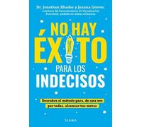 Joanna Grover J No Hay Éxito Para Los Indecisos: Descubre El Método (Tascabile)