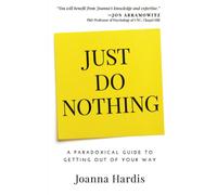 Joanna Hardis Just Do Nothing (Tascabile)