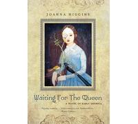 Joanna Higgins Waiting for the Queen (Copertina rigida)