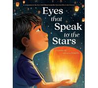 Eyes That Speak to the Stars: An Uplifting Story About Family and Inner Strength for Kids (Ages 4-8)