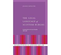 Joanna Kopaczyk The Legal Language of Scottish Burghs (Copertina rigida)