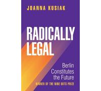 Joanna Kusiak Radically Legal (Tascabile)