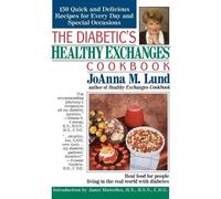 JoAnna M. Lund The Diabetic's Healthy Exchanges Cookbook (Tascabile)