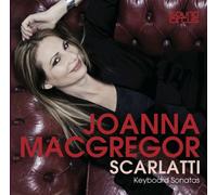 Joanna MacGregor - Scarlatti : Keyboard Sonatas