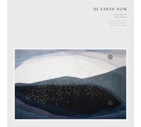 Joanna Macy & Anita Barrows - Be Earth Now (Selections From Rainer Maria Rilke's 'The Book Of Hours’) [VINYL]