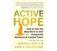Joanna Macy Chris Johnstone Active Hope Revised (Tascabile)