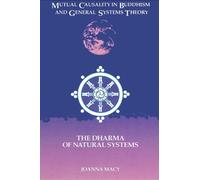 Joanna Macy Mutual Causality in Buddhism and General Systems Theory (Tascabile)
