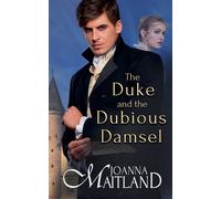 Joanna Maitland The Duke and the Dubious Damsel (Tascabile)