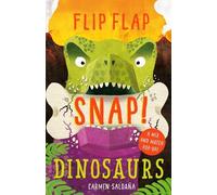 Joanna McInerney Flip Flap Snap: Dinosaurs (Copertina rigida) Flip Flap Snap