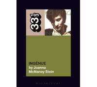 Joanna McNaney Stein k.d. lang's Ingénue (Tascabile) 33 1/3