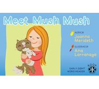 Joanna Merideth Ana Larranaga Mush Mush -Sight Word Readers (Tascabile)