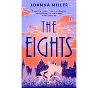 Joanna Miller The Eights (Copertina rigida)