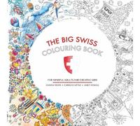Joanna Moon Janet Howell The Big Swiss Colouring Book (Tascabile)