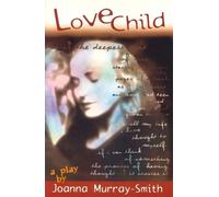 Joanna Murray-Smith Love Child (Tascabile)