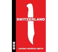Joanna Murray-Smith Switzerland (Tascabile) NHB Modern Plays