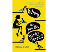 Joanna Nadin Where Do You Go, Birdy Jones? (Tascabile)