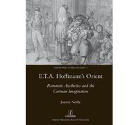 Joanna Neilly E.T.A. Hoffmann's Orient (Tascabile) Germanic Literatures