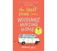 Joanna Nell The Great Escape from Woodlands Nursing Home (Copertina rigida)