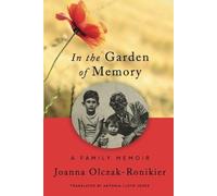 Joanna Olczak-Ronikier In the Garden of Memory (Tascabile)