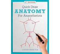 Joanna Oram Fox Quick Draw Anatomy for Anaesthetists, second edition (Tascabile)