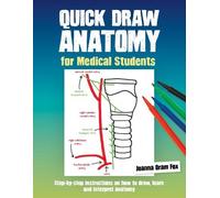 Joanna Oram Fox Quick Draw Anatomy for Medical Students (Tascabile)