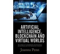 Joanna Penn Artificial Intelligence, Blockchain, and Virtual Worlds (Tascabile)
