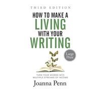 Joanna Penn How to Make a Living with Your Writing Third Edition (Tascabile)