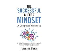 Joanna Penn The Successful Author Mindset Companion Workbook (Tascabile)