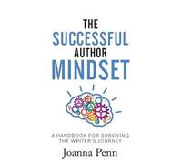 Joanna Penn The Successful Author Mindset (Copertina rigida)