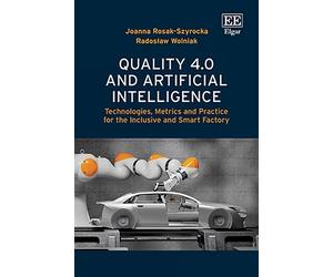 Joanna Rosak-Szyrocka Radosla Quality 4.0 and Artificial Int (Copertina rigida)