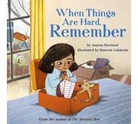 Joanna Rowland When Things Are Hard, Remember (Copertina rigida)