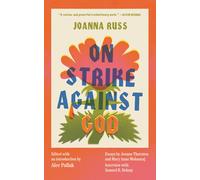 Joanna Russ On Strike Against God (Tascabile)