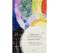 Joanna Scott Various Antidotes (Tascabile)