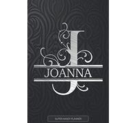 Joanna: Silver Letter J The Joanna Name - Joanna Name Custom Gift Planner Calendar Notebook Journal