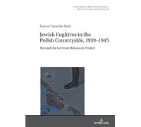 Joanna Tokarska Jewish Fugitives in the Polish Countryside, 1 (Copertina rigida)